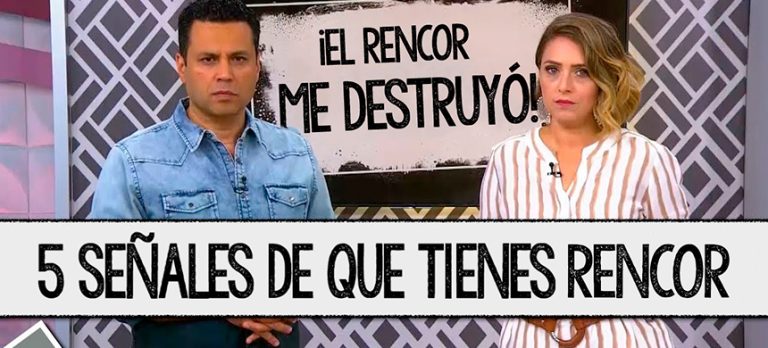 ¿Tienes rencor? descúbrelo en estas 5 señales