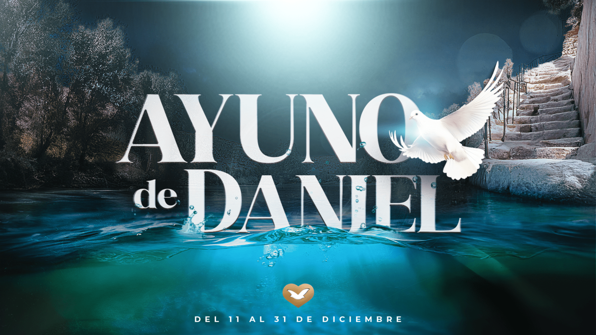 Ayuno de Daniel: 21 días para escuchar la voz de Dios - Universal