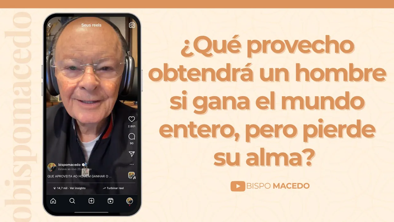 ¿Qué provecho obtendrá un hombre si gana el mundo entero, pero pierde su alma?