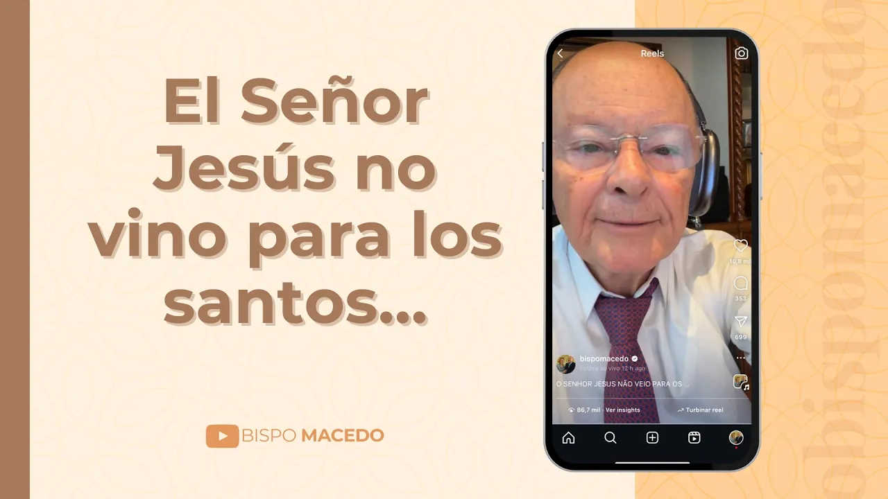 El Señor Jesús no vino para los santos…