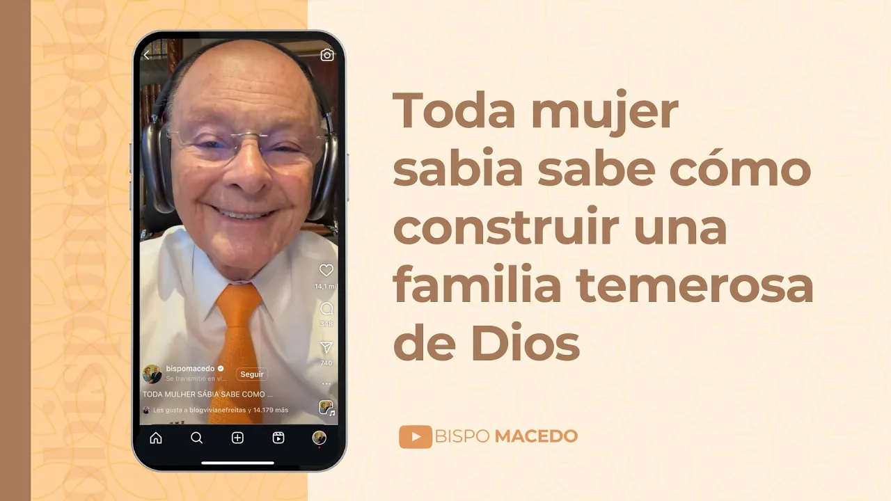 Toda mujer sabia sabe cómo construir una familia temerosa de Dios