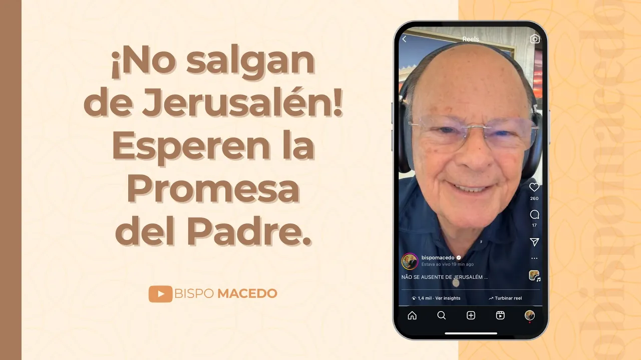 ¡No salgan de Jerusalén! Esperen la Promesa del Padre