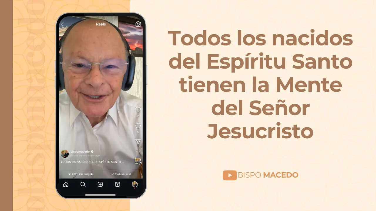 Todos los nacidos del Espíritu Santo tienen la Mente del Señor Jesucristo