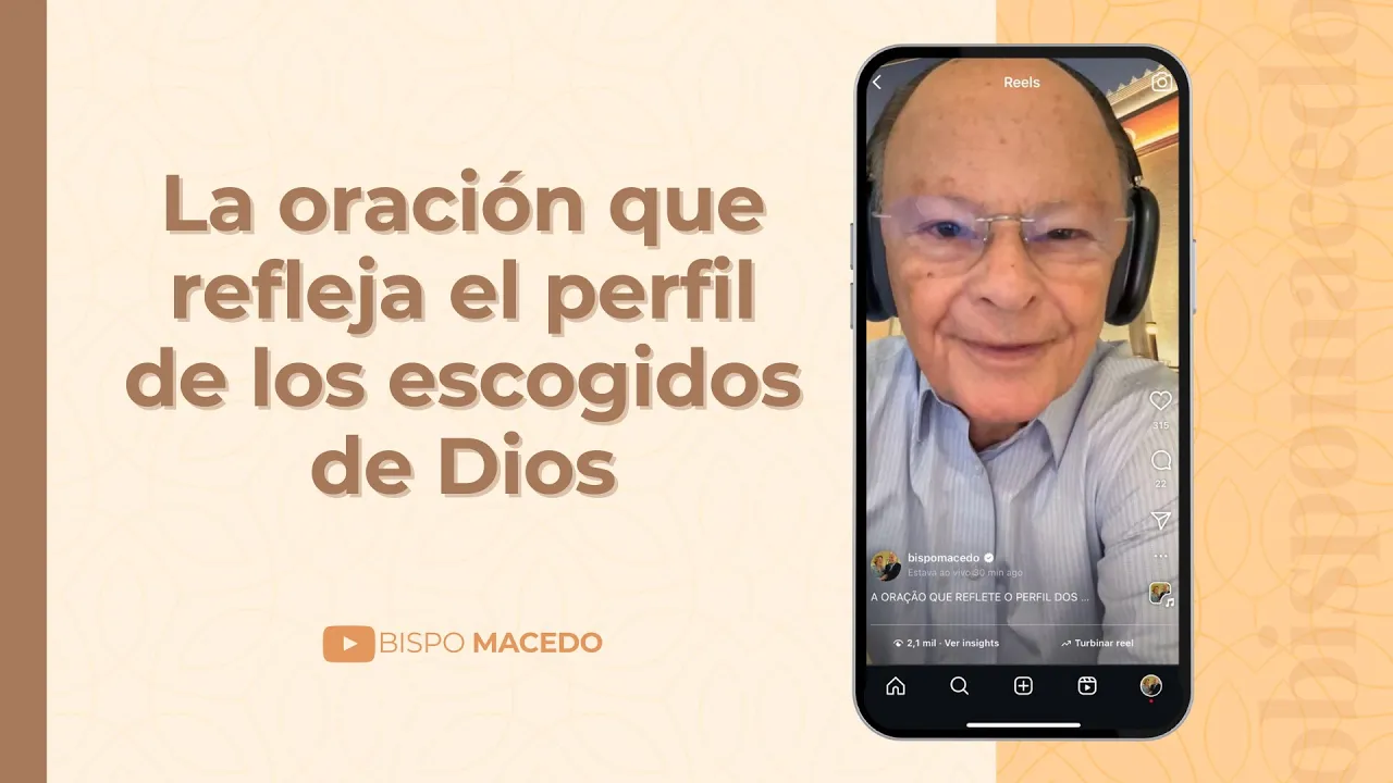 La oración que refleja el perfil de los escogidos de Dios