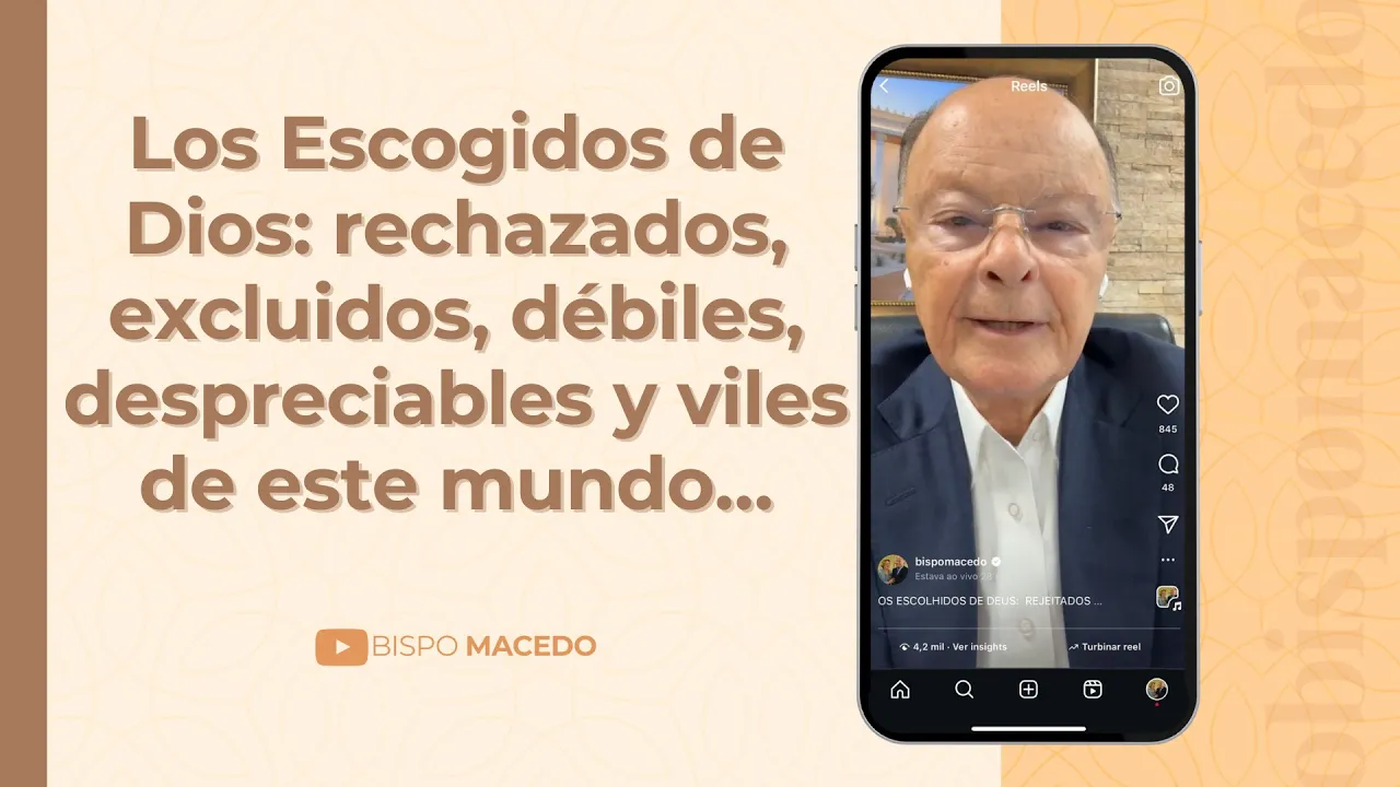 Los Escogidos de Dios: rechazados, excluidos, débiles, despreciables y viles de este mundo…