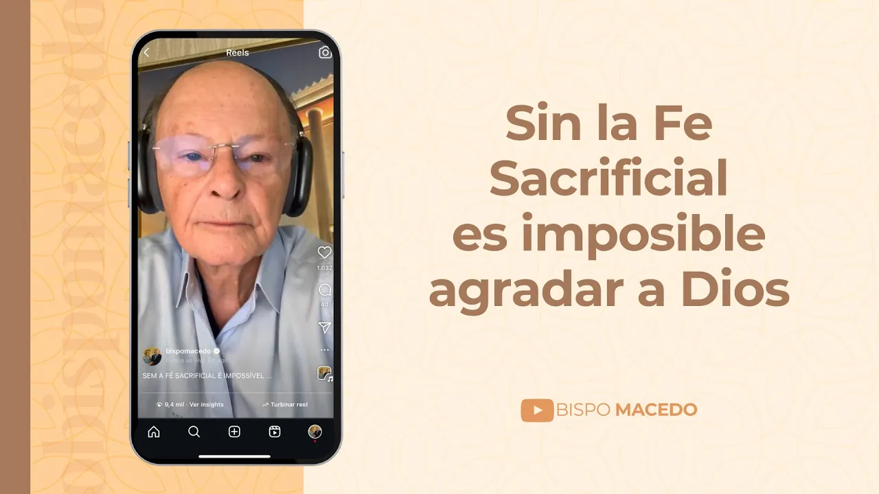 Sin la Fe Sacrificial es imposible agradar a Dios
