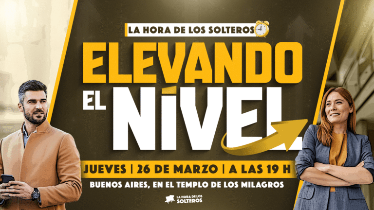 La Hora de los Solteros: Elevando el nivel