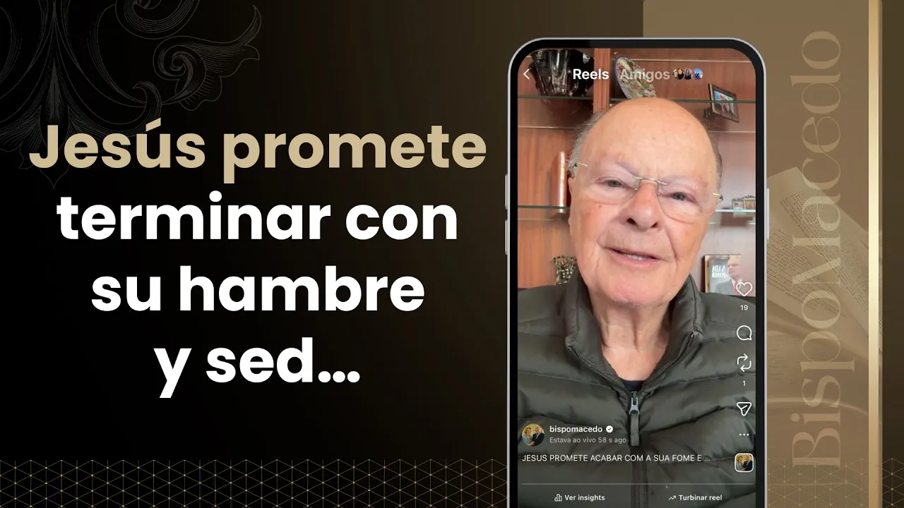 Jesús promete terminar con su hambre y sed…