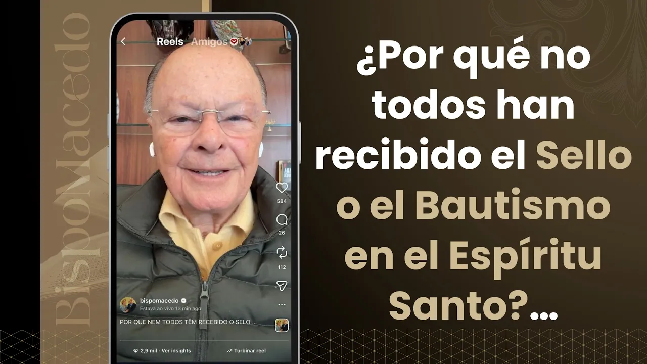 ¿Por qué no todos han recibido el Sello o el Bautismo en el Espíritu Santo?…