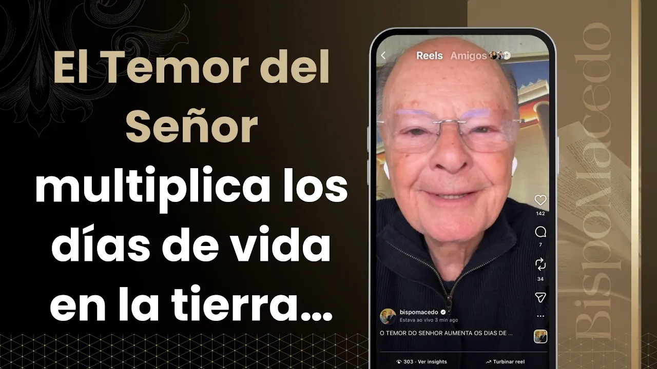El Temor del Señor multiplica los días de vida en la tierra…